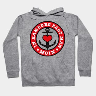 102 In Hamburg sagt man MOIN Anker Herz Love Hoodie